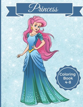 Princess Coloring Book: Kids Ages 4-8 | All Ages | Cute Dragons