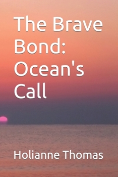 Paperback The Brave Bond: Ocean's Call Book
