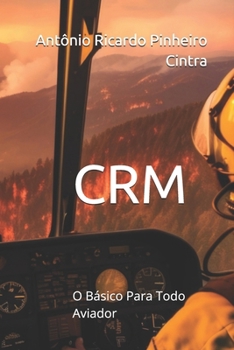 Paperback Crm: O Básico Para Todo Aviador [Portuguese] Book