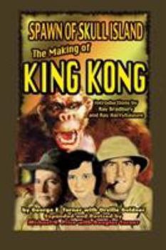 Paperback Spawn of Skull Island The Making of King Kong Book