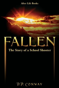 Paperback Fallen: The Story of a School Shooter Book