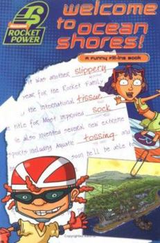 Paperback Welcome to Ocean Shores!: A Funny Fill-ins Book (Rocket Power) Book