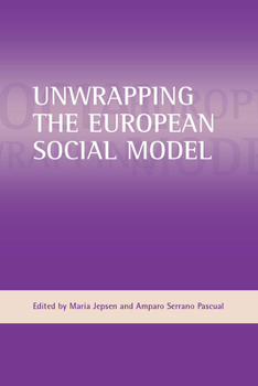 Hardcover Unwrapping the European Social Model Book