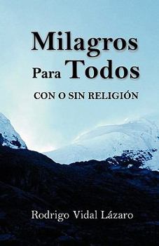 Paperback Milagros para Todos: con o sin religion [Spanish] Book