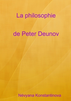 Paperback La philosophie de Peter Deunov (900 pensées) (French Edition) [French] Book
