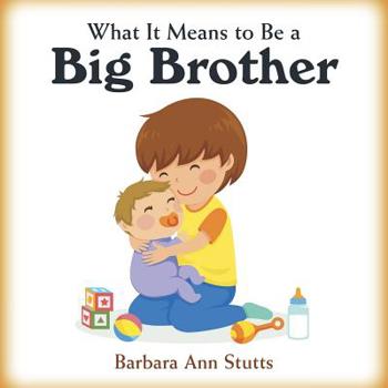 Paperback What It Means to Be a Big Brother Book