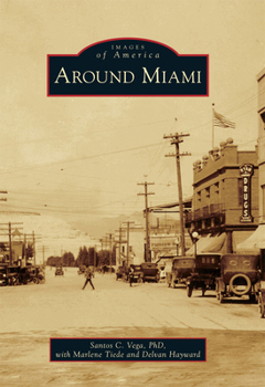 Around Miami - Book  of the Images of America: Arizona