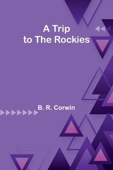 Paperback A Trip to the Rockies Book