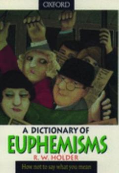 Hardcover A Dictionary of Euphemisms Book