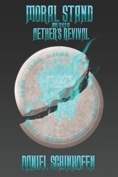 Moral Stand - Book #7 of the Aether's Revival