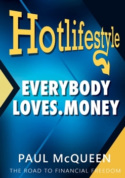 Paperback Hotlifestyle: Everybody Loves Money Book