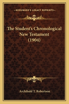 Paperback The Student's Chronological New Testament (1904) Book