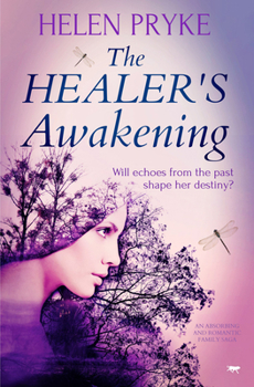 Paperback The Healer's Awakening: An Absorbing and Romantic Family Saga Book