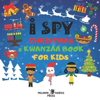 Paperback I Spy Christmas & Kwanzaa Book For Kids: African American Toddlers Little Black Girls & Boys: A Fun Guessing Activity Puzzle Game Book & Stocking Stuf Book