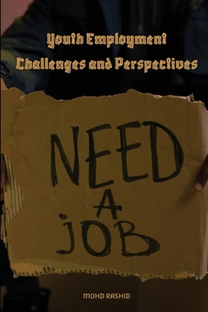 Paperback Youth Employment Challenges and Perspectives Book