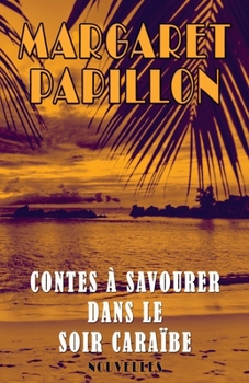 Paperback Contes a savourer dans le soir caraibe [French] Book