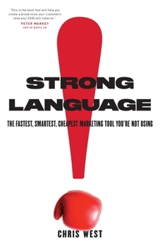 Paperback Strong Language: The Fastest, Smartest, Cheapest Marketing Tool You're Not Using Book