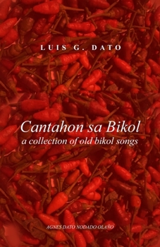 Paperback Cantahon sa Bikol: a collection of old bikol songs Book