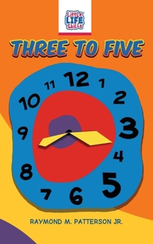 Three to Five (Little Life Skills)