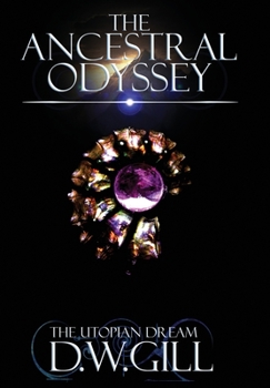 Hardcover The Ancestral Odyssey: The Utopian Dream Book