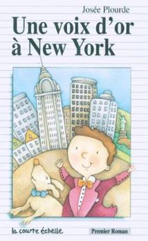 Paperback Une Voix D'or a New York (Premier Roman, 95) (French Edition) [French] Book