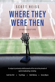 Paperback Where They Were Then: Sportscasters Book