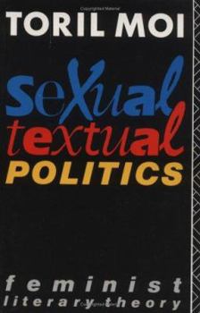 Paperback Sexual/Textual Politics: Feminist Literary Theory Book