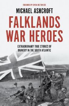 Hardcover Falklands War Heroes: Extraordinary true stories of bravery in the South Atlantic Book