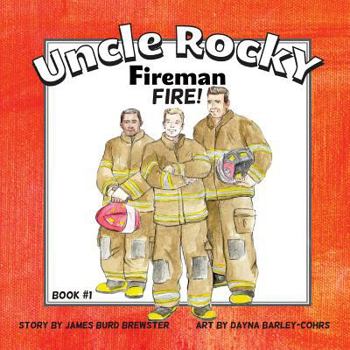 Paperback Uncle Rocky, Fireman #1 Fire! Book