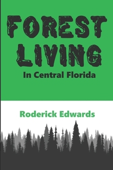 Paperback Forest Living: In Central Florida Book