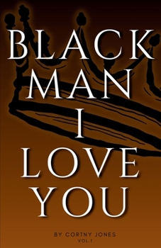 Paperback Black Man I Love You Book