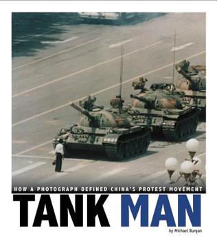 Library Binding Tank Man: How a Photograph Defined China's Protest Movement Book