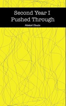 Paperback Second Year I Pushed Through Book