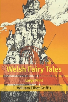 Welsh Fairy Tales: Large Print