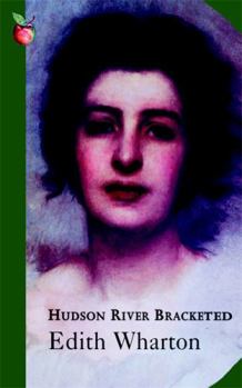 Hudson River Bracketed - Book #1 of the Vance Weston