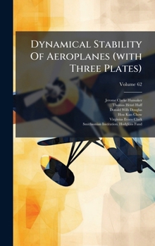 Hardcover Dynamical Stability Of Aeroplanes (with Three Plates) Book