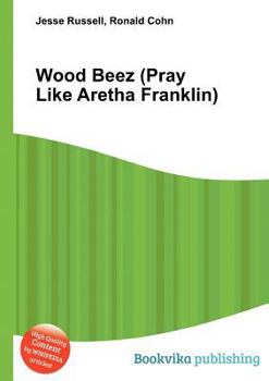 Paperback Wood Beez (Pray Like Aretha Franklin) Book