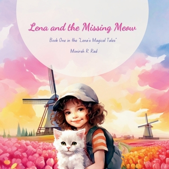 Paperback Lena and the Missing Meow: Book one in the "Lena's Magical Tales" Book