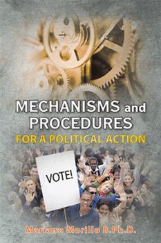 Paperback Mechanisms and Procedures for a Political Action Book