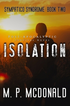 Isolation - Book #2 of the Sympatico Syndrome