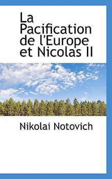 Paperback La Pacification de L'Europe Et Nicolas II Book