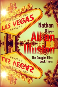 Paperback All an Illusion - The Douglas Files: Book Three Book