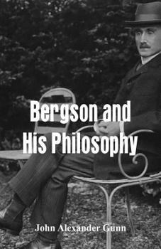 Revival: Bergson and His Philosophy (1920) (Routledge Revivals)