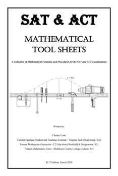 Paperback Sat & Act Mathematical Tool Sheets: A Collection of Mathematical Formulas and Procedures for the Sat and Act Examinations Book