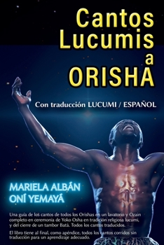 Paperback Cantos Lucumis a Orisha [Spanish] Book