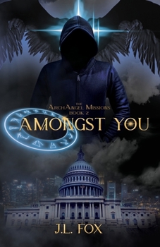 Paperback Amongst You: Book II of the ArchAngel Missions Book