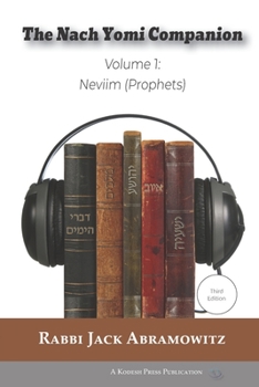 Paperback The Nach Yomi Companion: Volume 1: Neviim (Prophets) Third Edition Book