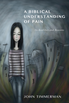 Paperback A Biblical Understanding of Pain Book