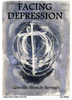 Paperback Facing Depression (Fairacres Publication) Book