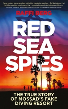 Hardcover Red Sea Spies: The True Story of Mossad's Fake Diving Resort Book